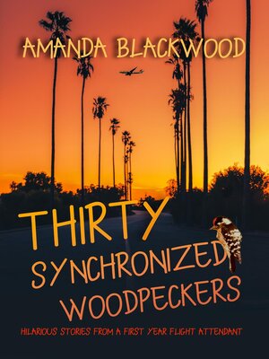 cover image of Thirty Synchronized Woodpeckers